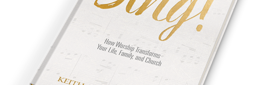 Book Review: Sing! How Worship Transforms Your Life, Family, and Church